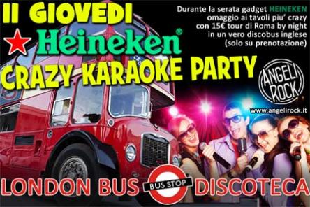 IL GIOVEDI HEINEKEN CRAZY KARAOKE PARTY + BUS DISCOTECA