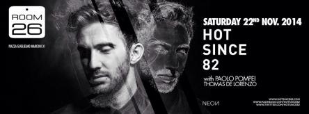 Room 26 Roma | Sabato 22 Novembre 2014 |HOT SINCE 82