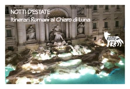 Notti d’estate. Itinerari romani al chiaro di luna (anche x bambini). Visite guidate 10-17/08/23